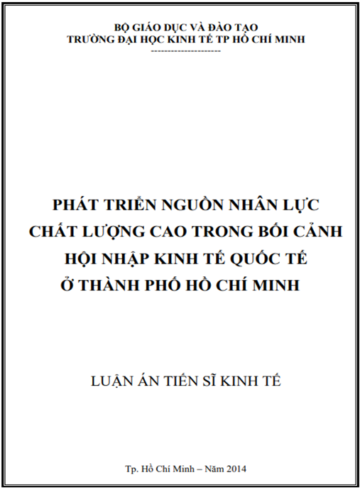 Luận án Phát triển nguồn nhân lực chất lượng cao trong bối cảnh hội nhập kinh tế quốc tế ở thành phố Hồ Chí Minh