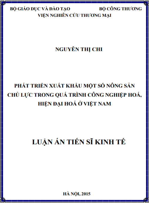 Luận án Phát triển xuất khẩu một số nông sản chủ lực trong quá trình công nghiệp hoá, hiện đại hoá ở Việt Nam