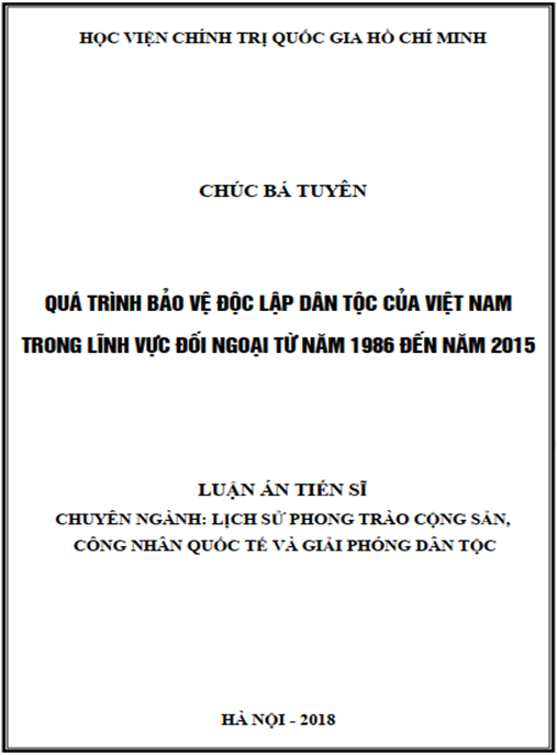 Luận án Quá trình bảo vệ độc lập của dân tộc Việt Nam trong lĩnh vực đối ngoại từ năm 1986 đến năm 2015