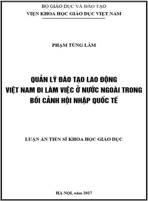Luận án Quản lý đào tạo lao động Việt Nam đi làm việc ở nước ngoài trong bối cảnh hội nhập quốc tế
