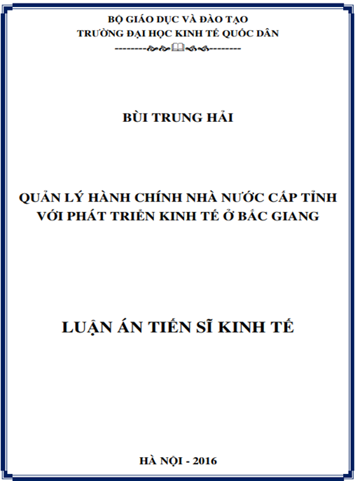 Luận án Quản lý hành chính nhà nước cấp tỉnh với phát triển kinh tế ở Bắc Giang