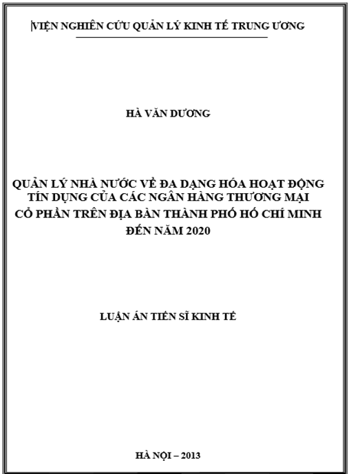 Luận án Quản lý nhà nước về đa dạng hóa hoạt động tín dụng của các ngân hàng thương mại cổ phần trên địa bàn Thành phố Hồ Chí Minh đến năm 2020