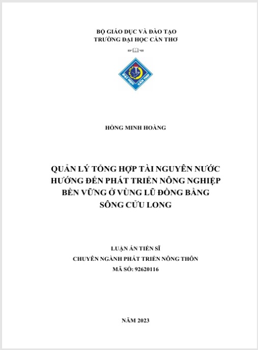 Luận án Quản lý tổng hợp tài nguyên nước hướng đến phát triển nông nghiệp bền vững ở vùng lũ đồng bằng sông Cửu Long