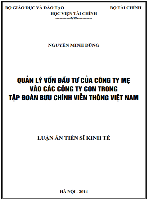 Luận án Quản lý vốn đầu tư của công ty mẹ vào các công ty con trong Tập đoàn Bưu chính Viễn thông Việt Nam
