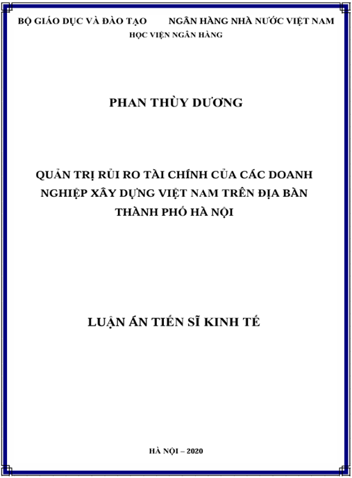 Luận án Quản trị rủi ro tài chính của các doanh nghiệp xây dựng Việt Nam trên địa bàn thành phố Hà Nội