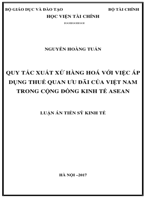 Luận án Quy tắc xuất xứ hàng hoá với việc áp dụng thuế quan ưu đãi của Việt Nam trong cộng đồng kinh tế ASEAN