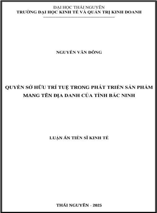 Luận án Quyền sở hữu trí tuệ trong phát triển sản phẩm mang tên địa danh của tỉnh Bắc Ninh