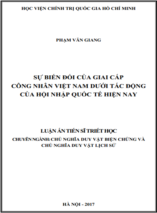 Luận án Sự biến đổi của giai cấp công nhân Việt Nam dưới tác động của hội nhập quốc tế hiện nay