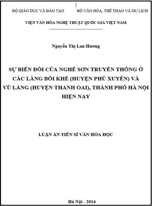 Luận án Sự biến đổi của nghề sơn truyền thống ở các làng Bối Khê (huyện Phú Xuyên) và Vũ Lăng (huyện Thanh Oai), thành phố Hà Nội hiện nay
