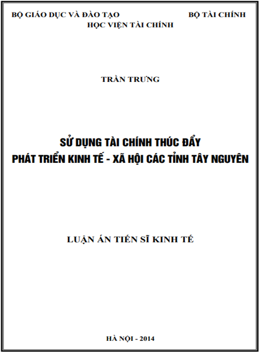 Luận án Sử dụng tài chính thúc đẩy phát triển kinh tế xã hội tỉnh Tây Nguyên