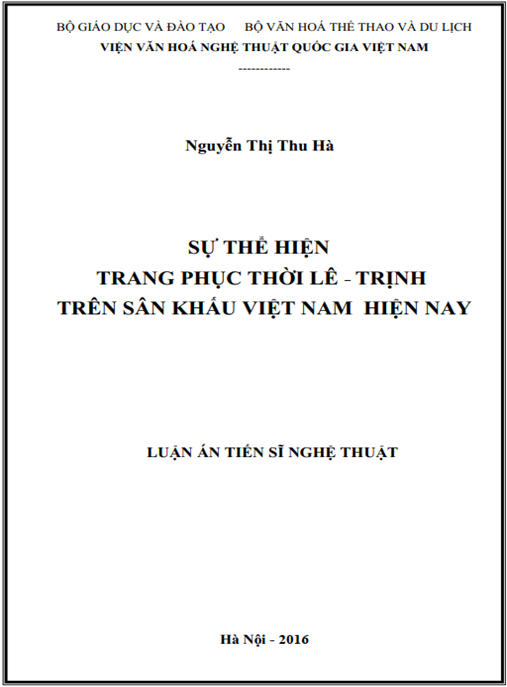 Luận án Sự thể hiện trang phục thời Lê – Trịnh trên sân khấu Việt Nam hiện nay