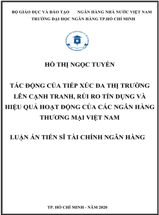 Luận án Tác Động Của Tiếp Xúc Đa Thị Trường Lên Cạnh Tranh, Rủi Ro Tín Dụng Và Hiệu Quả Hoạt Động Của Các Ngân Hàng Thương Mại Việt Nam
