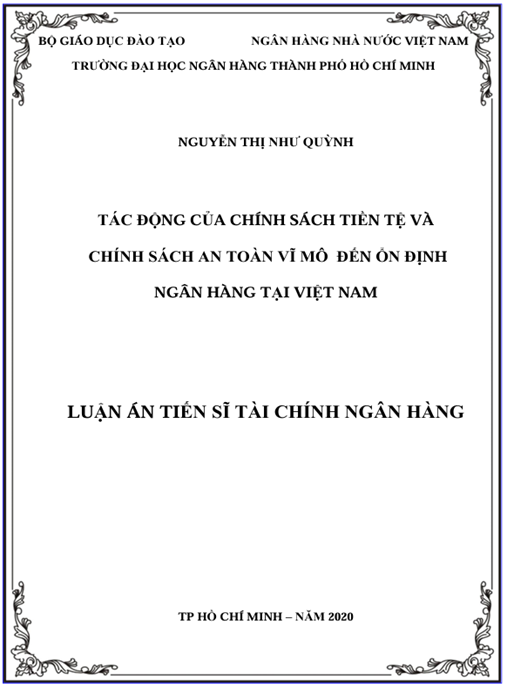 Luận án Tác động của chính sách tiền tệ và chính sách an toàn vĩ mô đến ổn định ngân hàng tại Việt Nam