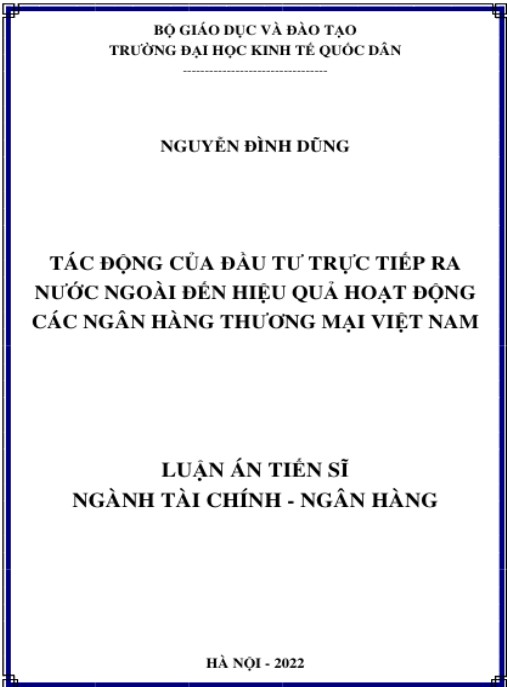 Luận án Tác động của đầu tư trực tiếp ra nước ngoài đến hiệu quả hoạt động các ngân hàng thương mại Việt Nam