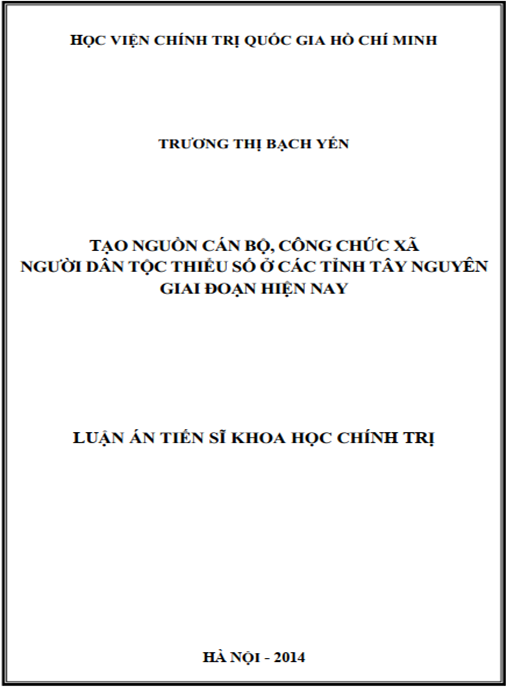 Luận án Tạo nguồn cán bộ – công chức xã người dân tộc thiểu số ở các tỉnh Tây Nguyên giai đoạn hiện nay