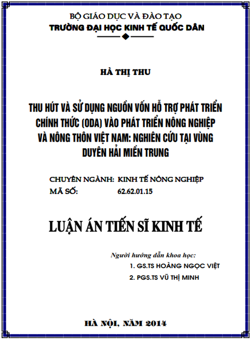 Luận án Thu hút và sử dụng nguồn vốn hỗ trợ phát triển chính thức (ODA) vào phát triển nông nghiệp, nông thôn Việt Nam: nghiên cứu tại vùng Duyên hải Miền Trung