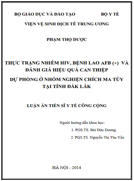 Luận án Thực trạng nhiễm HIV, bệnh lao AFB (+) và đánh giá hiệu quả can thiệp dự phòng ở nhóm nghiện chích ma túy tại tỉnh Đắk Lắk