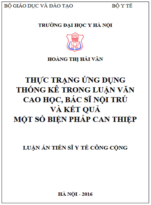 Luận án Thực trạng ứng dụng thống kê trong các luận văn thạc sĩ và bác sĩ nội trú Trường Đại học Y Hà Nội và kết quả một số giải pháp can thiệp