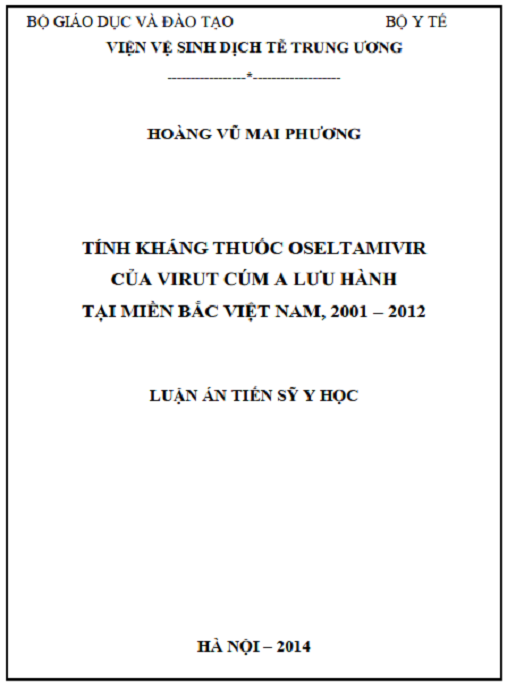 Luận án Tính kháng thuốc Oseltamivir của vi rút cúm A lưu hành tại miền Bắc Việt Nam, 2001 – 2012