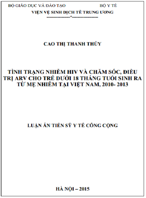 Luận án Tình trạng nhiễm HIV và chăm sóc, điều trị ARV cho trẻ dưới 18 tháng tuổi sinh ra từ mẹ nhiễm HIV tại Việt Nam, 2010- 2013