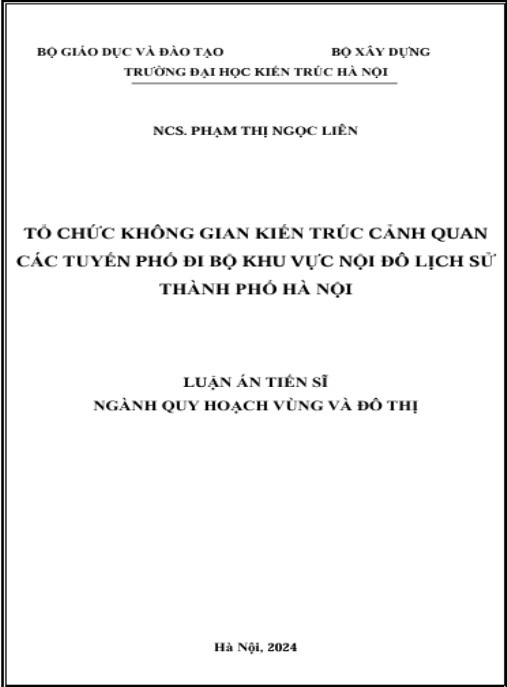 Luận án Tổ Chức Không Gian Kiến Trúc Cảnh Quan Các Tuyến Phố Đi Bộ Khu Vực Nội Đô Lịch Sử Thành Phố Hà Nội