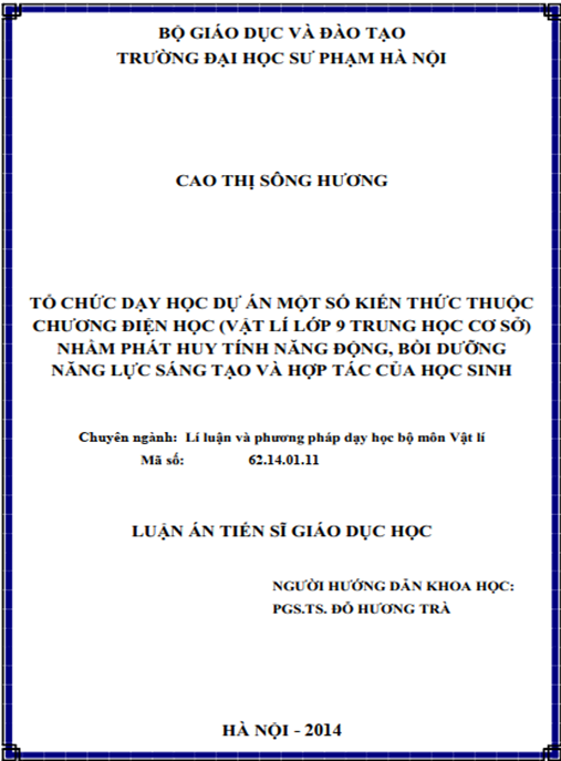 Luận án Tổ chức dạy học dự án một số kiến thức thuộc chương điện học (vật lí lớp 9 trung học cơ sở) nhằm phát huy tính năng động – bồi dưỡng năng lực sáng tạo và hợp tác của học sinh