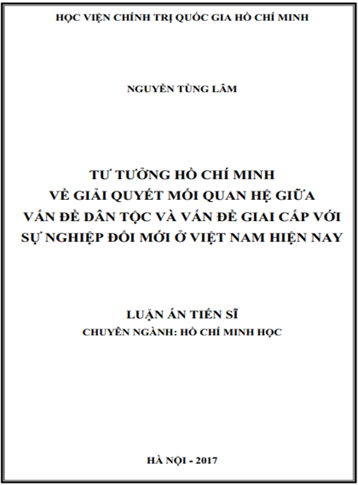Luận án Tư tưởng Hồ Chí Minh về giải quyết mối quan hệ giữa vấn đề dân tộc và vấn đề giai cấp với sự nghiệp đổi mới ở Việt Nam hiện nay