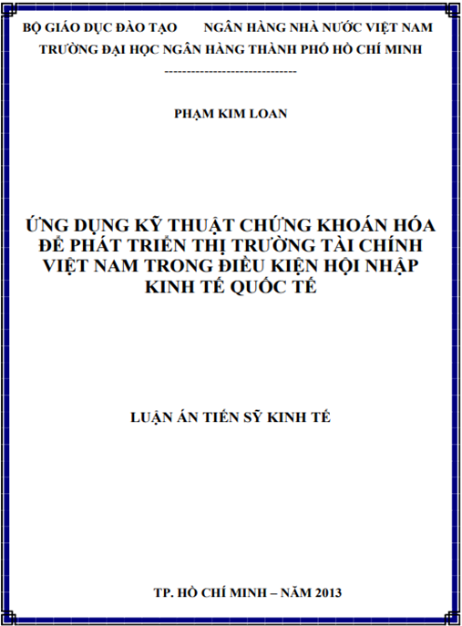 Luận án Ứng dụng kỹ thuật chứng khoán hoá để phát triển thị trường tài chính Việt Nam trong điều kiện hội nhập kinh tế quốc tế