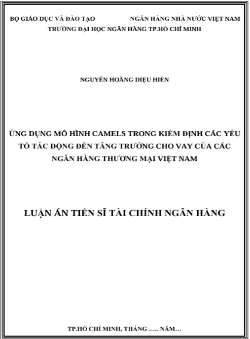 Luận án Ứng dụng mô hình CAMELS trong kiểm định các yếu tố tác động đến tăng trưởng cho vay của các NHTM Việt Nam