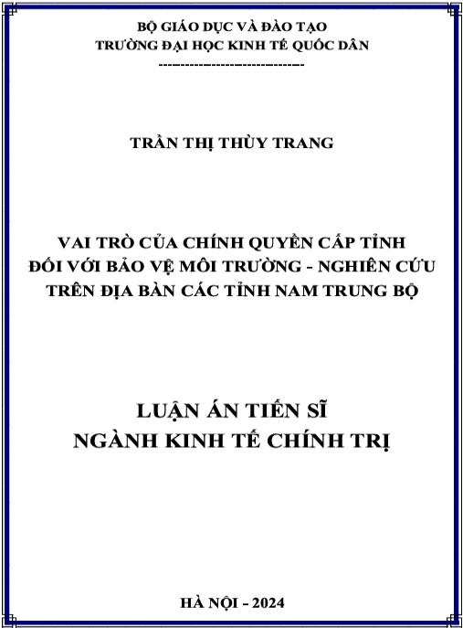 Luận án Vai trò của chính quyền cấp tỉnh đối với bảo vệ môi trường – Nghiên cứu trên địa bàn các tỉnh Nam Trung Bộ