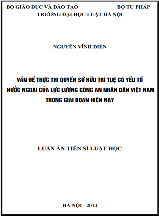 Luận án Vấn đề thực thi quyền sở hữu trí tuệ có yếu tố nước ngoài của lực lượng công an nhân dân Việt Nam trong giai đoạn hiện nay