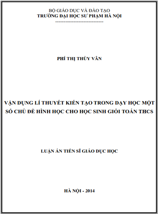 Luận án Vận dụng lí thuyết kiến tạo trong dạy học một số chủ đề hình học cho học sinh giỏi Toán THCS