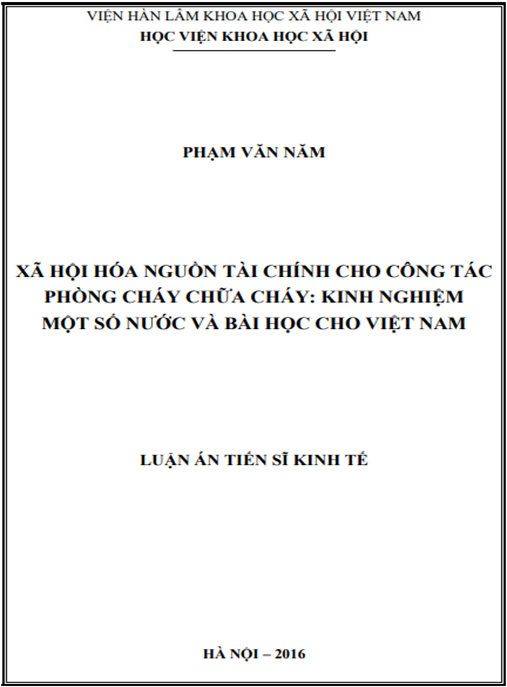 Luận án Xã hội hóa nguồn tài chính cho công tác phòng cháy chữa cháy: Kinh nghiệm một số nước và bài học cho Việt Nam