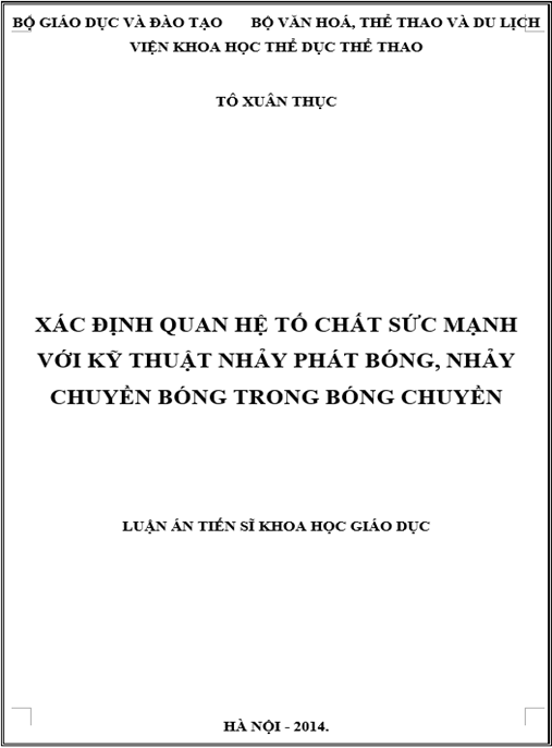 Luận án tiến sĩ Xác định quan hệ tố chất sức mạnh với kỹ thuật nhảy phát bóng – nhảy chuyền bóng trong bóng chuyền
