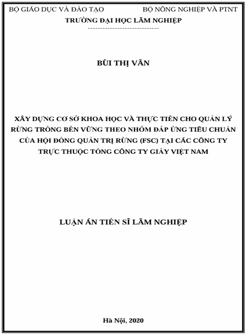 Luận án Xây dựng cơ sở khoa học và thực tiễn cho quản lý rừng trồng bền vững theo nhóm đáp ứng tiêu chuẩn của hội đồng quản trị rừng (FSC) tại các công ty trực thuộc Tổng công ty giấy Việt Nam
