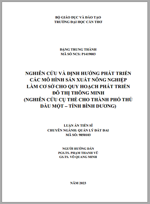 Luận án Nghiên cứu và định hướng phát triển các mô hình sản xuất nông nghiệp làm cơ sở cho quy hoạch phát triển đô thị thông minh (nghiên cứu cụ thể cho thành phố Thủ Dầu Một – tỉnh Bình Dương)