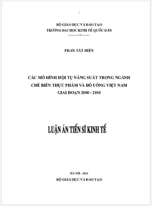 Luận án Các mô hình hội tụ năng suất trong ngành chế biến thực phẩm và đồ uống Việt Nam giai đoạn 2000-2010.
