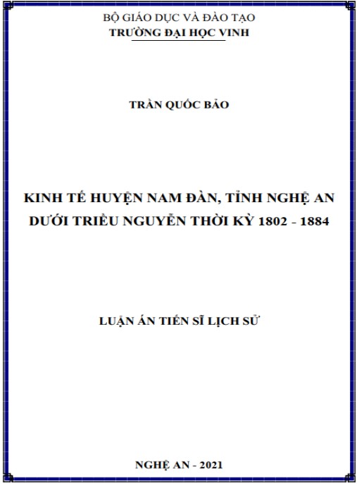 Luận án Kinh tế huyện Nam Đàn, tỉnh Nghệ An dưới triều Nguyễn thời kỳ 1802 – 1884.