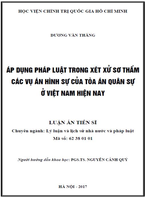 Luận án Áp dụng pháp luật trong xét xử sơ thẩm các vụ án hình sự của Tòa án quân sự ở Việt Nam hiện nay