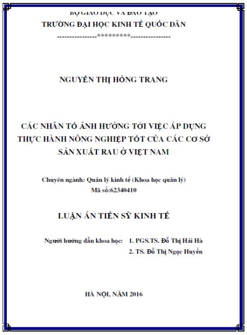 Luận án Các nhân tố ảnh hưởng tới việc áp dụng thực hành nông nghiệp tốt của các cơ sở sản xuất rau ở Việt Nam