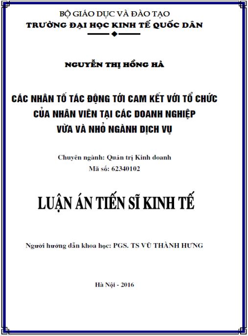Luận án Các nhân tố tác động tới cam kết với tổ chức của nhân viên tại các doanh nghiệp vừa và nhỏ ngành dịch vụ