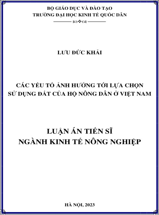 Luận án Các yếu tố ảnh hưởng tới lựa chọn sử dụng đất của hộ nông dân ở Việt Nam