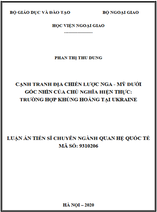 Luận án Cạnh tranh địa chiến lược Nga – Mỹ dưới góc nhìn của Chủ nghĩa Hiện thực – Trường hợp khủng hoảng tại Ukraine