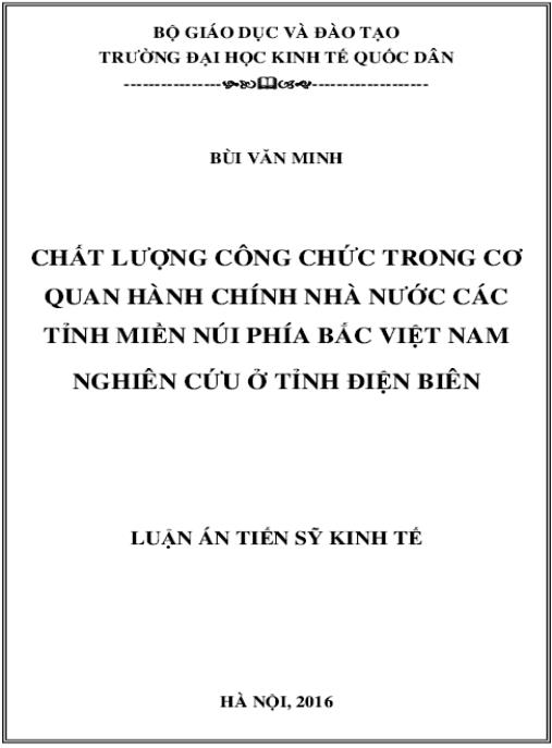 Luận án Chất lượng công chức trong cơ quan hành chính nhà nước các tỉnh miền núi phía Bắc Việt Nam (nghiên cứu ở tỉnh Điện Biên)