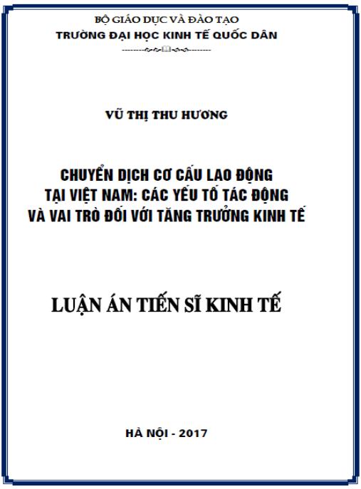 Luận án Chuyển dịch cơ cấu lao động tại Việt Nam: Các yếu tố tác động và vai trò đối với tăng trưởng kinh tế
