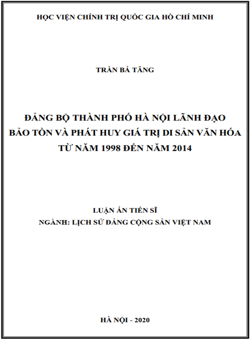 Luận án Đảng bộ Thành phố Hà Nội lãnh đạo bảo tồn và phát huy giá trị di sản văn hóa từ năm 1998 đến năm 2014