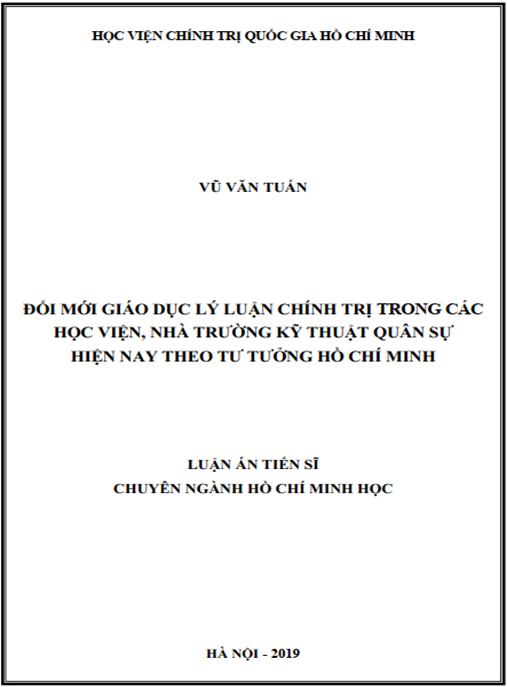 Luận án Đổi mới giáo dục lý luận chính trị trong các học viện, nhà trường kỹ thuật quân sự hiện nay theo tư tưởng Hồ Chí Minh