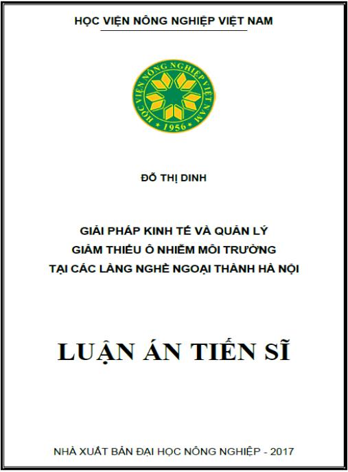 Luận án Giải pháp kinh tế và quản lý giảm thiểu ô nhiễm môi trường tại các làng nghề ngoại thành Hà Nội