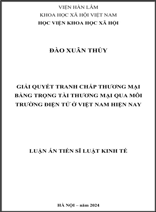Luận án Giải quyết tranh chấp thương mại bằng trọng tài thương mại qua môi trường điện tử ở Việt Nam hiện nay