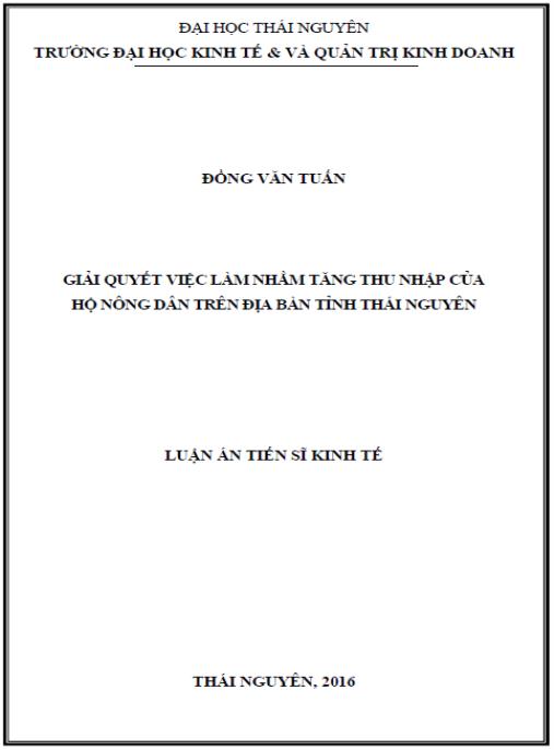 Luận án Giải quyết việc làm nhằm tăng thu nhập của hộ nông dân trên địa bàn tỉnh Thái Nguyên